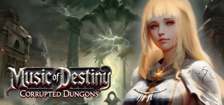 Music of Destiny Corrupted Dungeons